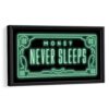 money never sleeps framed canvas black framed